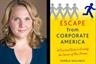 Escape from Corporate America